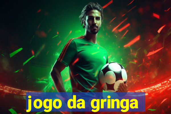 jogo da gringa